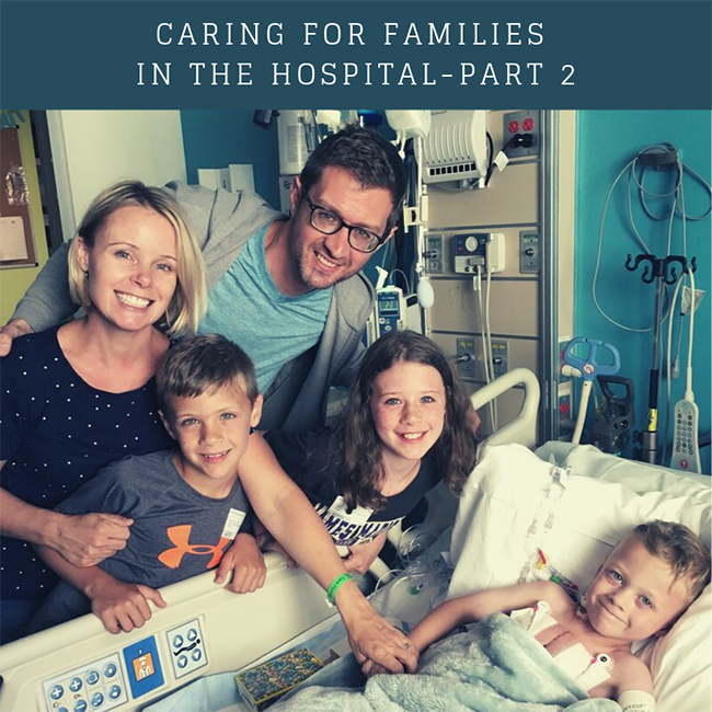 Caring for Families in the Hospital, Part 2