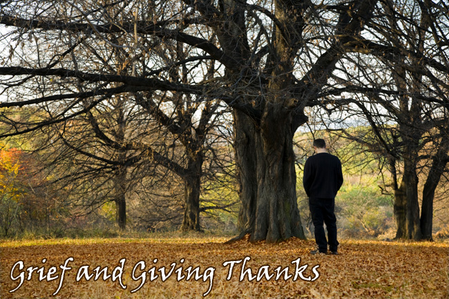 Grief and Giving Thanks