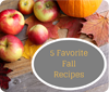 5 Favorite Fall Recipes